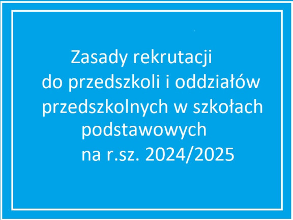 Obraz przedstawia Zasady rekrutacji 2024/2025