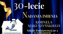Jubileusz 30-lecie nadania szkole imienia Kornela Makuszyńskiego za nami.,