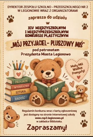 Więcej o: XIV Międzyszkolny i Międzyprzedszkolny Konkurs Plastyczny  „MÓJ PRZYJACIEL – PLUSZOWY MIŚ”